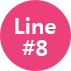 Line 8